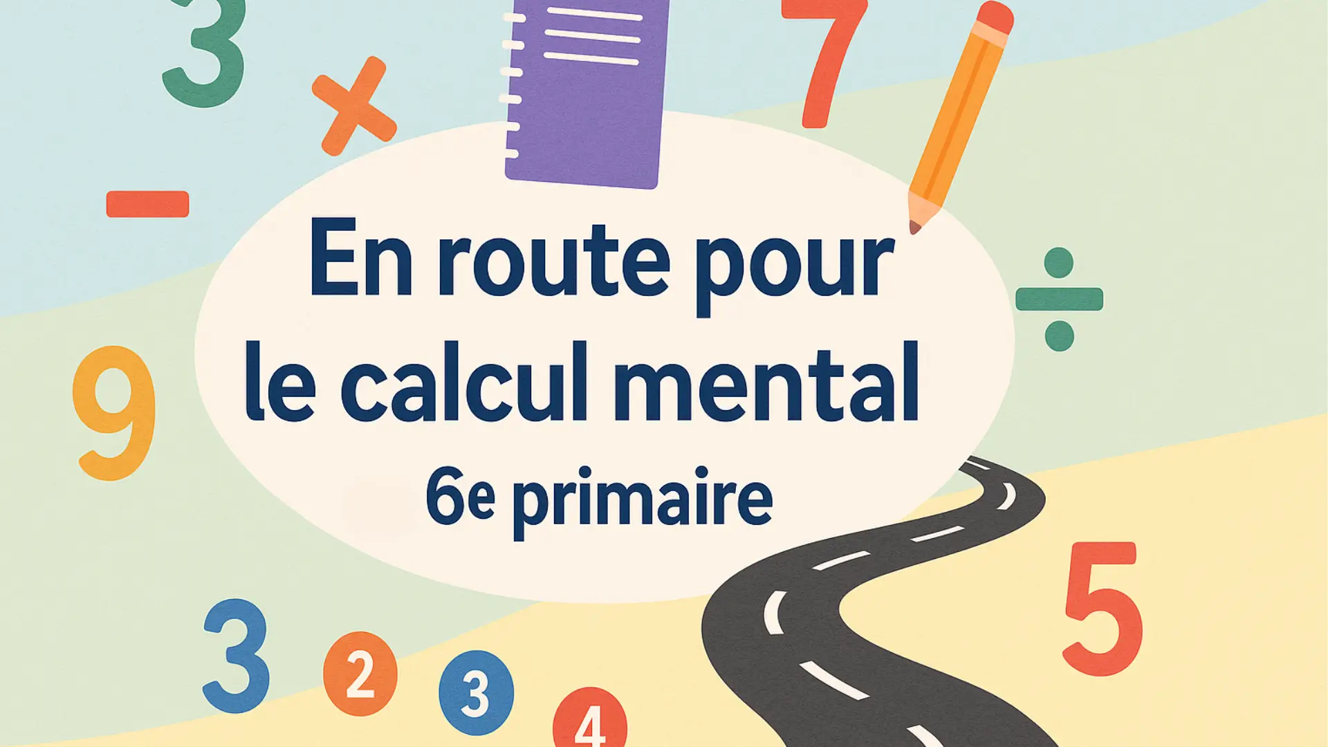 En route pour le calcul mental en 6e primaire – exercices et astuces CoursCool
