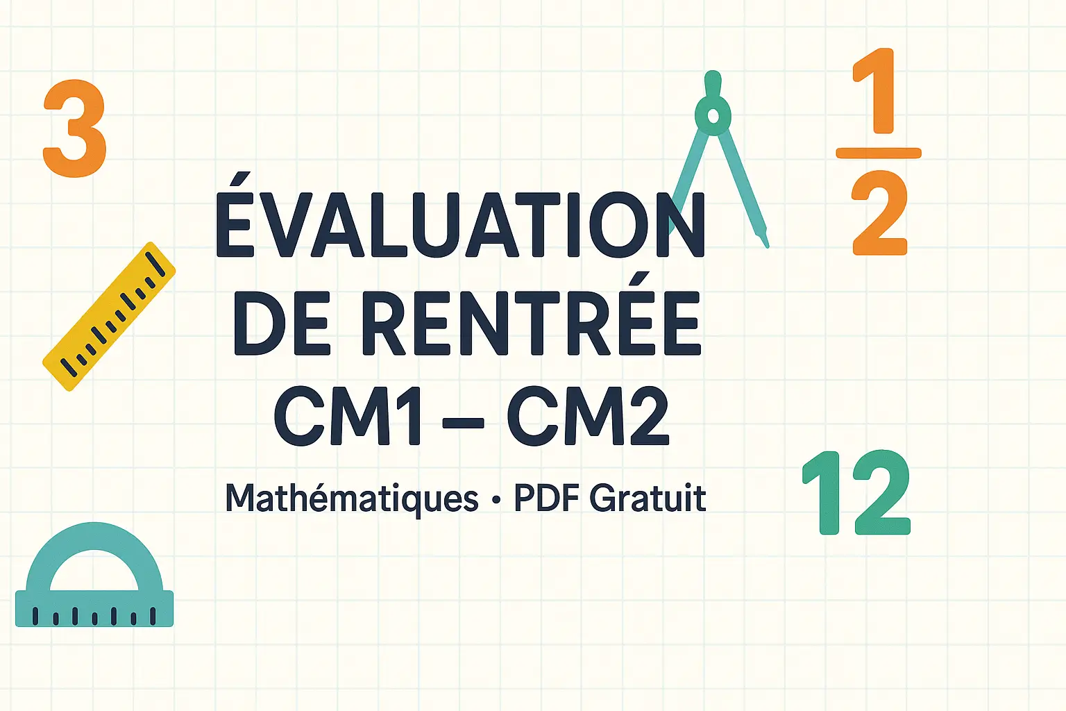 Évaluation de rentrée CM2 mathématiques – PDF gratuit à télécharger